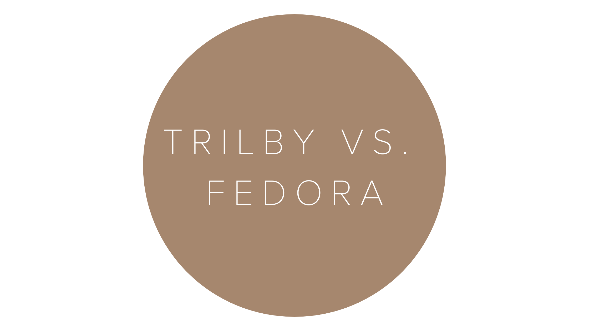 Is it a fedora or a trilby? - GIGI PIP